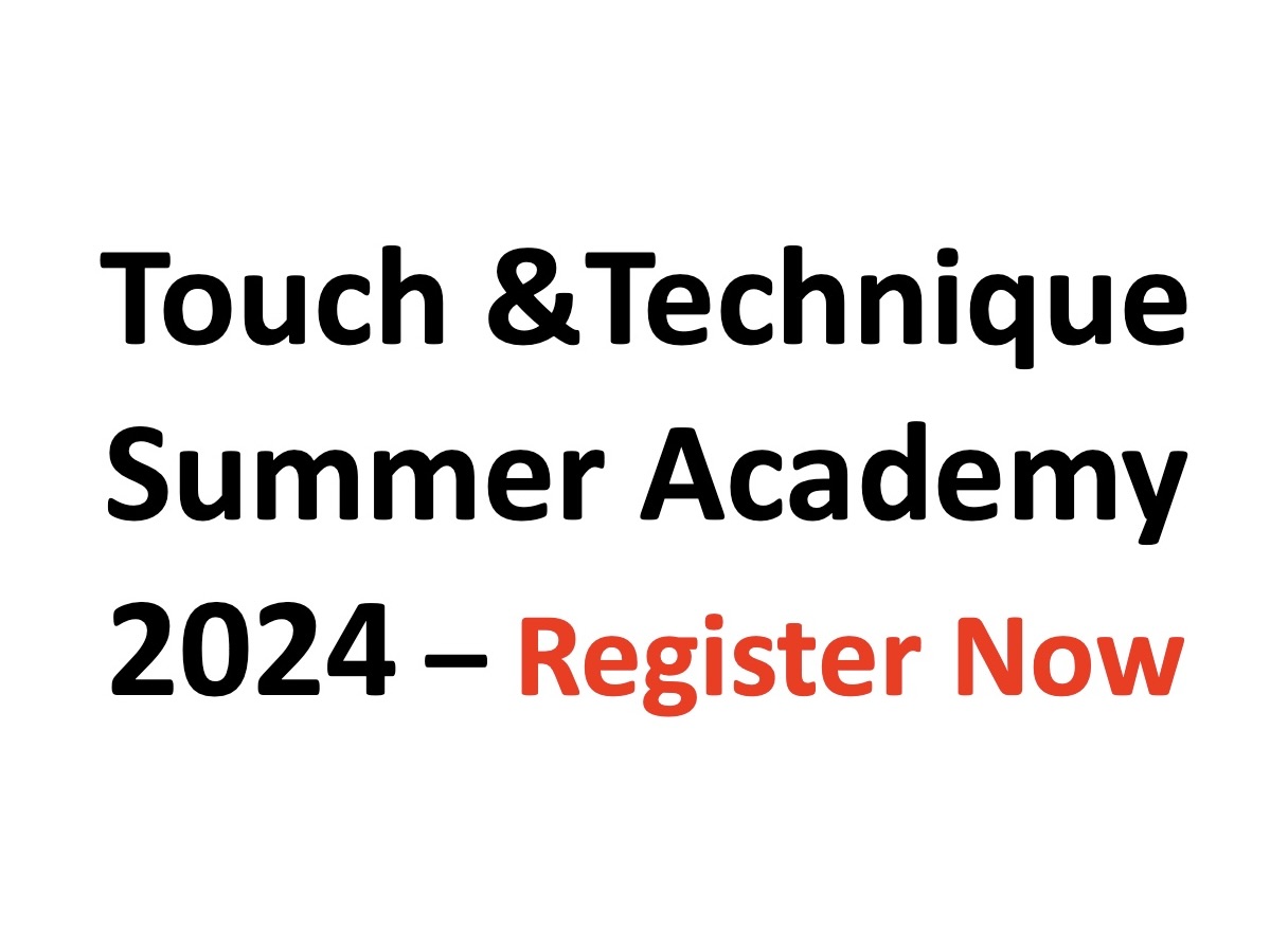 Touch & Technique Summer Academy
